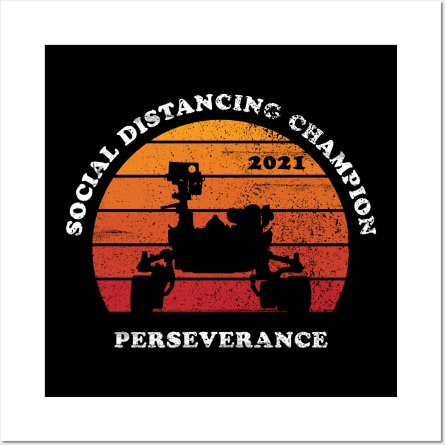 Perseverance Rover Mars Funny Social Distance Wall Art by W.Pyzel